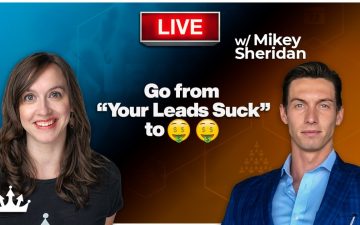 Go from Your Leads Suck to What the with Mikey Sheridan of SWI
