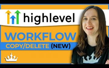 Go High Level Workflow NEW Features - Copy, Delete, & Move